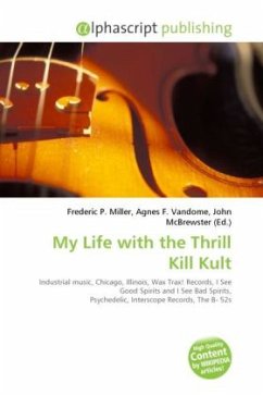 My Life with the Thrill Kill Kult