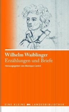 Erzählungen und Briefe - Waiblinger, Wilhelm