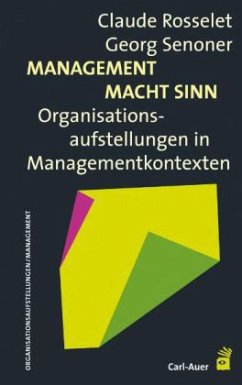 Management Macht Sinn - Rosselet, Claude;Senoner, Georg