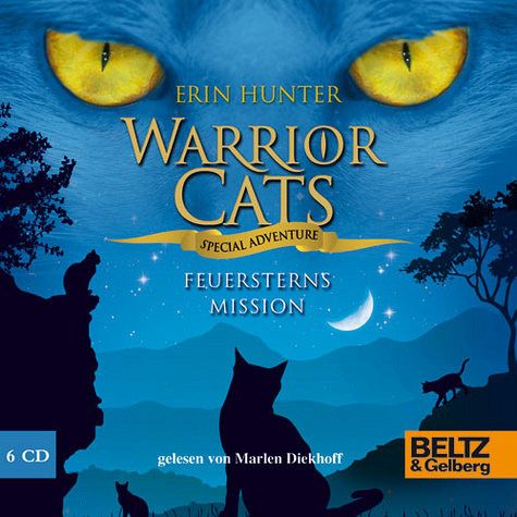 Feuersterns Mission / Warrior Cats - Special Adventure Bd.1 (6 Audio-CDs)