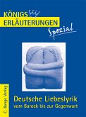 Erläuterungen zu Deutsche Liebeslyrik vom Barock bis zur Gegenwart