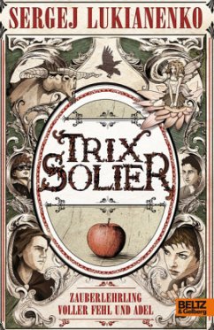 Trix Solier - Zauberlehrling voller Fehl und Adel - Lukianenko, Sergej