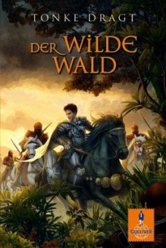 Der Wilde Wald - Dragt, Tonke