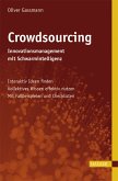 Crowdsourcing - Innovationsmanagement mit Schwarmintelligenz