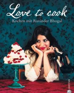 Love to cook - Bhogal, Ravinder