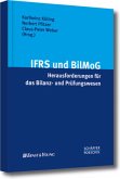 IFRS und BilMoG: Herausforderungen für das Bilanz- und Prüfungswesen
