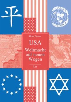 USA - Weltmacht auf neuen Wegen - Gärtner, Heinz