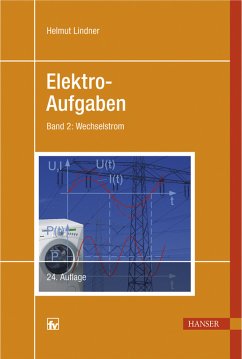 Elektro-Aufgaben, Bd. 2: Wechselstrom - Lindner, Helmut