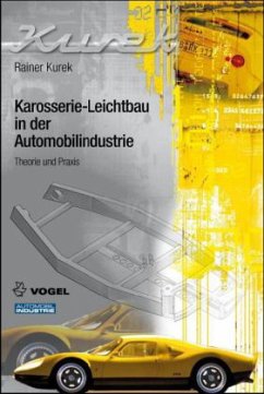 Karosserie-Leichtbau in der Automobilindustrie - Kurek, Rainer