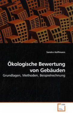 Ökologische Bewertung von Gebäuden - Hoffmann, Sandra
