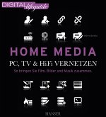 Home Media - PC, TV & Hi-Fi vernetzen