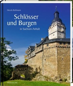 Schlösser und Burgen in Sachsen-Anhalt - Bollmann, Henrik