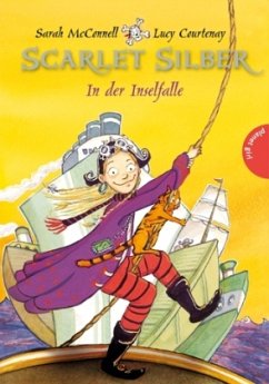 In der Inselfalle / Scarlet Silber Bd.2 - McConnell, Sarah; Courtenay, Lucy