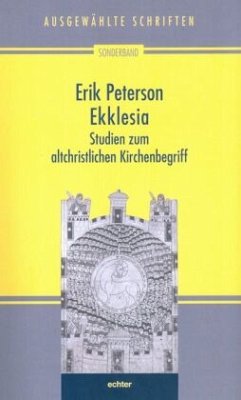 Ausgewählte Schriften / Ekklesia / Ausgewählte Schriften 1 - Peterson, Erik