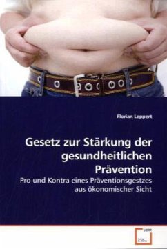 Gesetz zur Stärkung der gesundheitlichen Prävention - Leppert, Florian