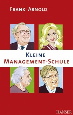 Kleine Management-Schule - Arnold, Frank