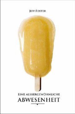 Eine aussergewöhnliche Abwesenheit - Foster, Jeff