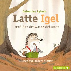 Latte Igel 3: Latte Igel und der Schwarze Schatten - Lybeck, Sebastian
