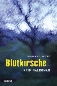 Blutkirsche - Weitbrecht, Gudrun