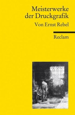 Meisterwerke der Druckgrafik - Rebel, Ernst
