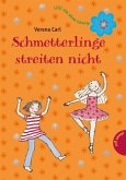 Schmetterlinge streiten nicht / Lilli nie ohne Leonie Bd.3