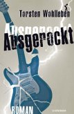 Ausgerockt!