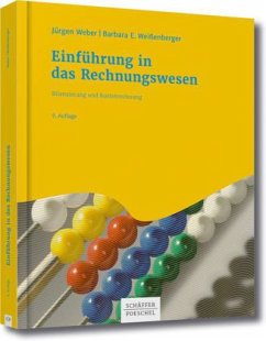 Einführung in das Rechnungswesen - Weber, Jürgen;Weißenberger, Barbara E. Einführung in das Rechnungswesen - Weber, Jürgen;Weißenberger, Barbara E.