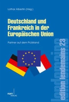 Deutschland und Frankreich in der Europäischen Union - Albertin, Lothar