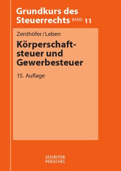 Körperschaftsteuer und Gewerbesteuer - Zenthöfer, Wolfgang und Gerd Leben
