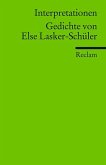 Interpretationen: Gedichte von Else Lasker-Schüler