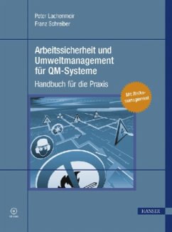 Arbeitssicherheit und Umweltmanagement für QM-Systeme - Lachenmeir, Peter;Schreiber, Franz