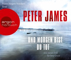 Und morgen bist du tot / Roy Grace Bd.5 (6 Audio-CDs) - James, Peter