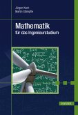 Mathematik für das Ingenieurstudium Mathematik für das Ingenieurstudium