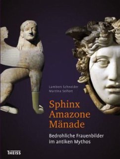 Sphinx - Amazone - Mänade - Schneider, Lambert; Seifert, Martina