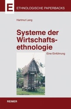 Systeme der Wirtschaftsethnologie - Lang, Hartmut