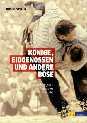 Könige, Eidgenossen und andere Böse