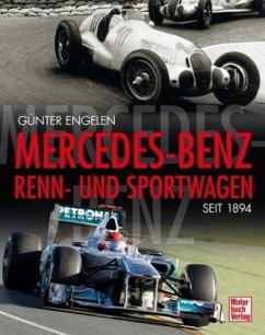 Mercedes-Benz Renn- und Sportwagen seit 1894 - Engelen, Günter