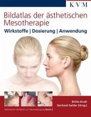 Bildatlas der ästhetischen Mesotherapie