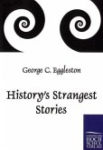 History's Strangest Stories