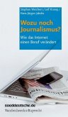 Wozu noch Journalismus?