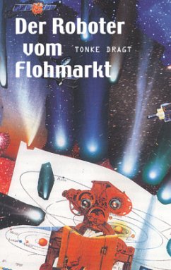 Der Roboter vom Flohmarkt. Route Z - Dragt, Tonke