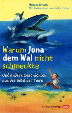 Warum Jona dem Wal nicht schmeckte - Fritsch, Marlene