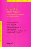 Jahrbuch für Kindertheologie Band 9: &quote;In der Mitte ist ein Kreuz&quote;