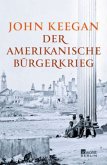 Der amerikanische Bürgerkrieg Der amerikanische Bürgerkrieg