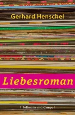 Liebesroman / Martin Schlosser Bd.3 - Henschel, Gerhard