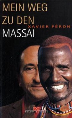 Mein Weg zu den Massai - Péron, Xavier