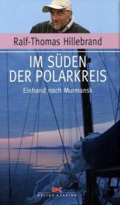 Im Süden der Polarkreis - Hillebrand, Ralf-Thomas