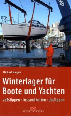 Winterlager für Boote und Yachten - Naujok, Michael