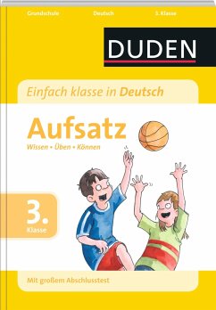 Einfach klasse in Deutsch - Aufsatz 3. Klasse - Holzwarth-Raether, Ulrike