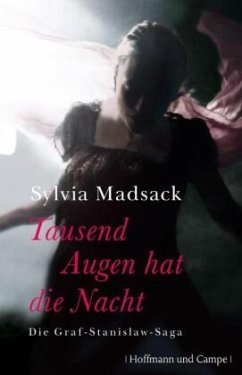 Tausend Augen hat die Nacht / Graf Stanislaw Bd.2 - Madsack, Sylvia